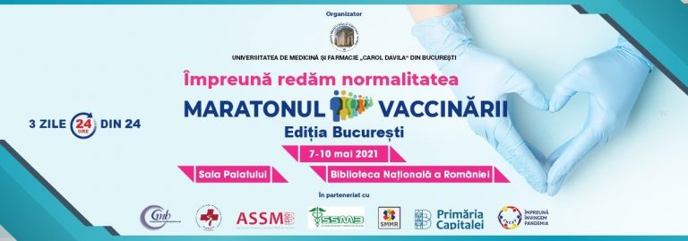 Vino si tu la Maratonul Vaccinarii - Bucuresti, 7-10 mai 2021